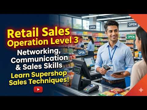 Retail Sales Operation Level 3 | Networking, Communication & Sales Skills | Flair Bangladesh